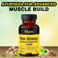 Nav Nirman Advanced Muscle Build Capsule for Natural Muscle Gain | Ayurvedic Weight Gain 60 Capsules