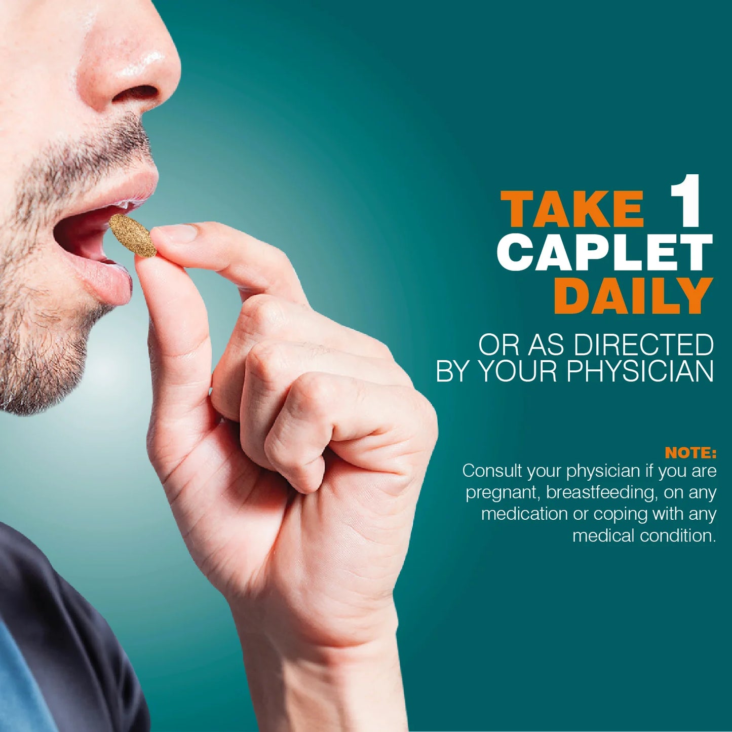 Person taking a caplet with text about daily medication and physician consultation.