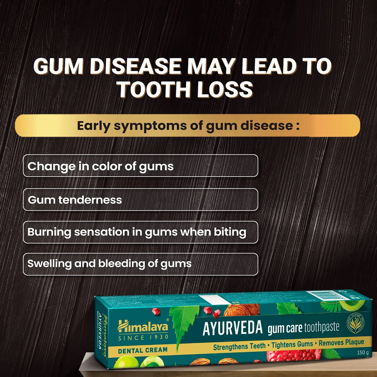 Himalaya Ayurveda gum care toothpaste box with information on gum disease symptoms on a dark background