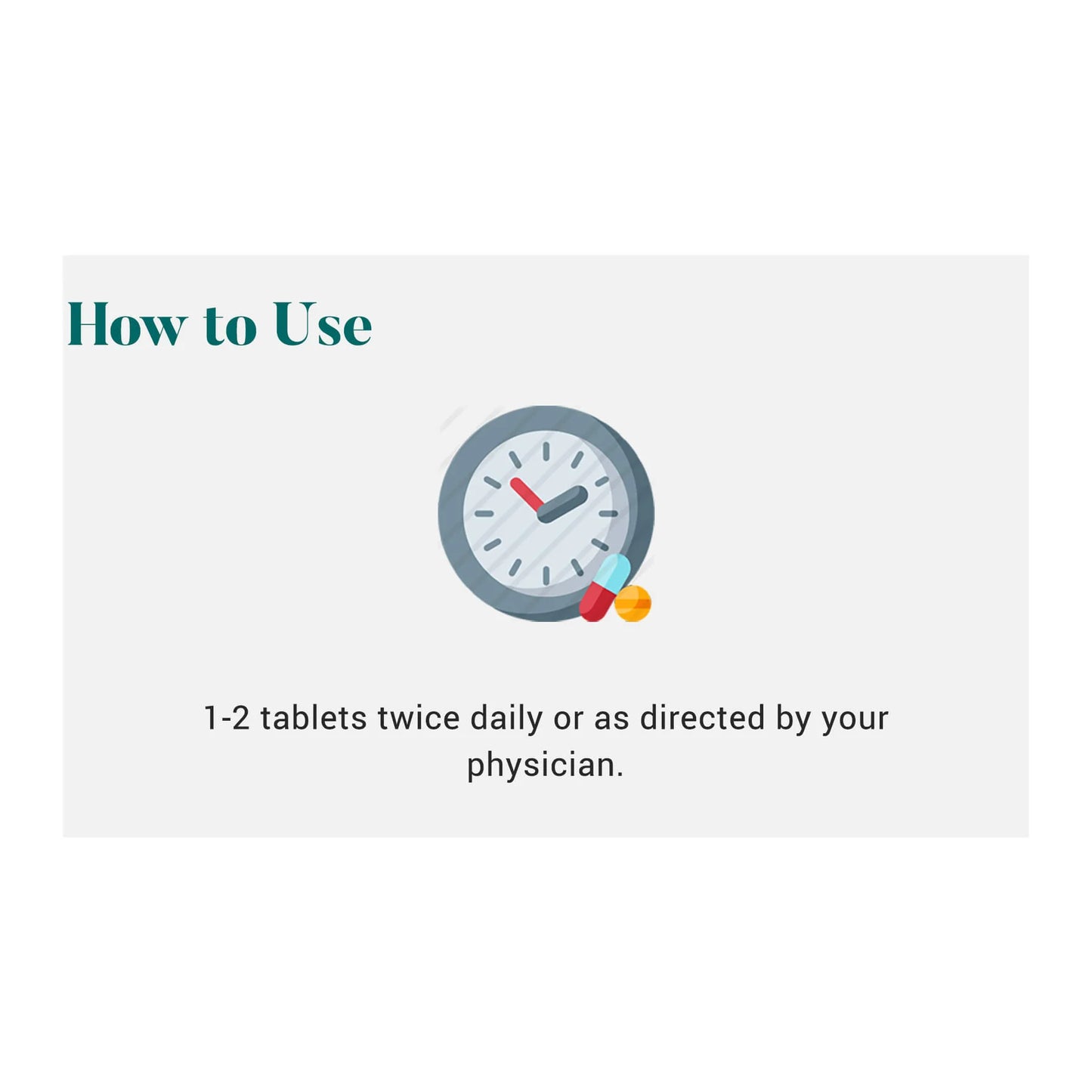 Instructional graphic with a clock icon and text on how to use medication, on a light gray background.